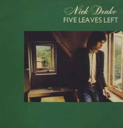 Nick Drake : Five Leaves Left